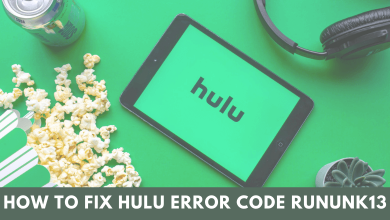 Hulu error code RUNUNK13