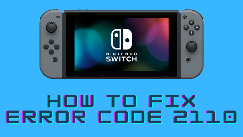 Nintendo Switch Error Code 2110