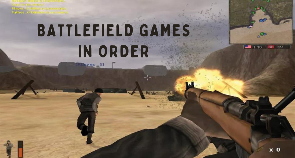 Battlefield Games in Order