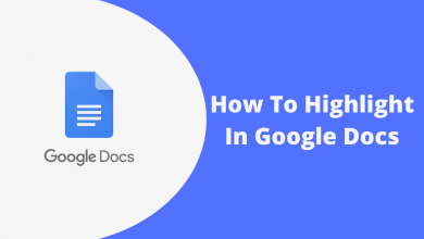 How To Highlight In Google Docs