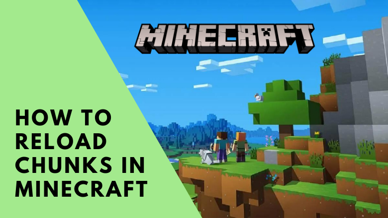 How to Reload Chunks in Minecraft