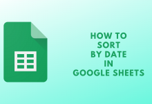How to Sort by Date in Google Sheets