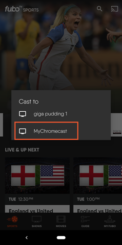 Chromecast device to cast fuboTV