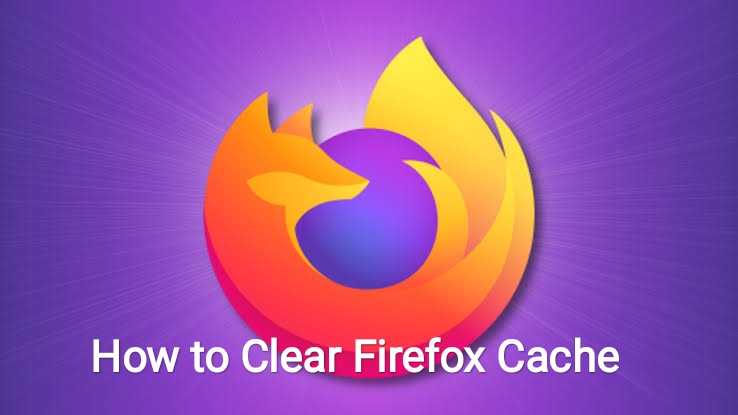 Clear Firefox Cache