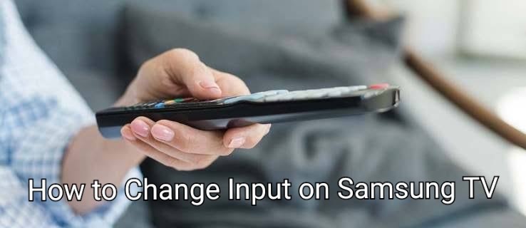how to change input on samsung smart tv