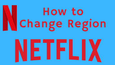 How to Change Region on Netflix