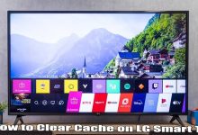 How to Clear Cache on LG Smart TV