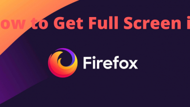 How to Get Full Screen in Firefox