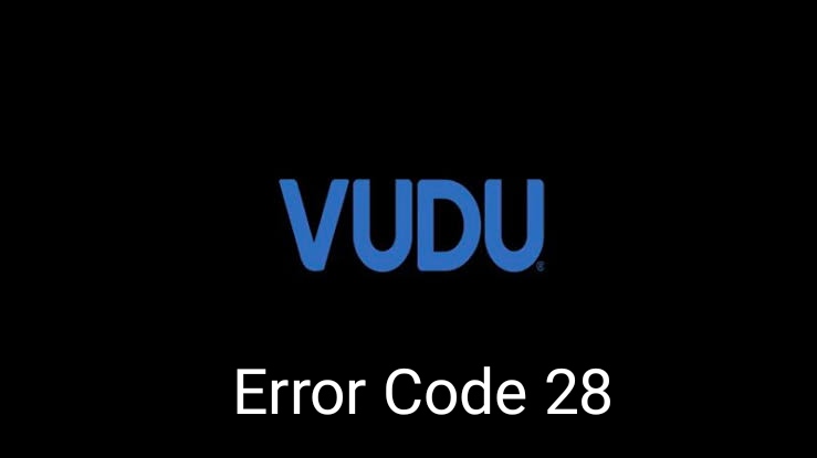 Vudu Error Code 28
