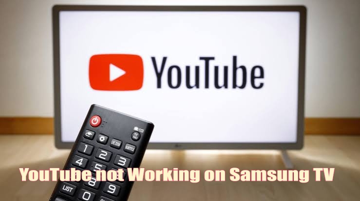 YouTube Not Working on Samsung TV