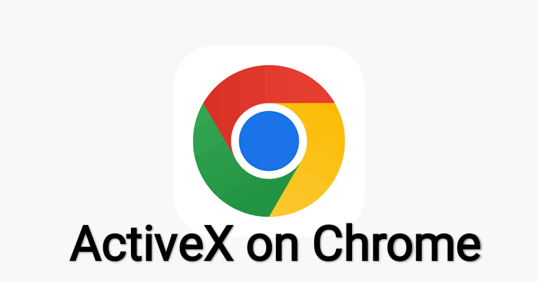 ActiveX on Chrome