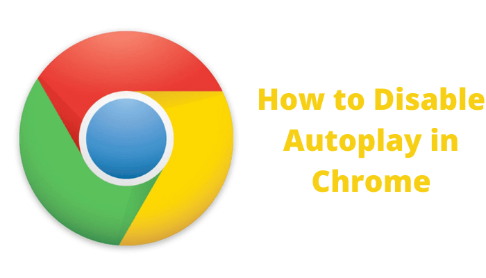Disable Autoplay in Chrome