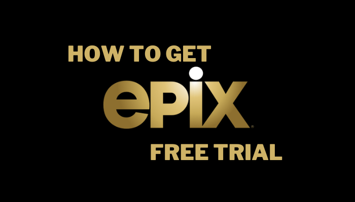 Epix Free Trial