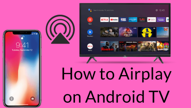 How to Airplay on Android TV