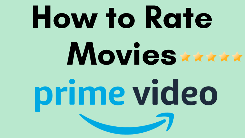 How to Rate Movies on Amazon Prime