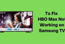 HBO Max Not Working on Samsung TV