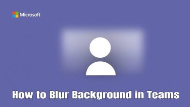 How to Blur Background in Teams