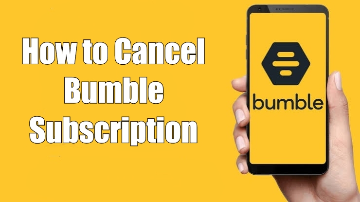 How to Cancel Bumble Subscription