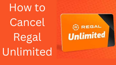 How to Cancel Regal Unlimited