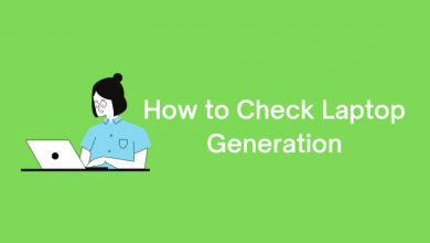 How to Check Laptop Generation