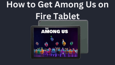 How to Get Among Us on Fire Tablet