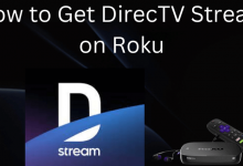 How to Get DirecTV Stream on Roku