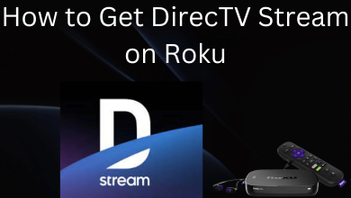 How to Get DirecTV Stream on Roku