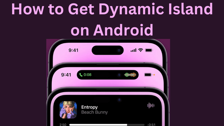 How to get Dynamic Island on Android