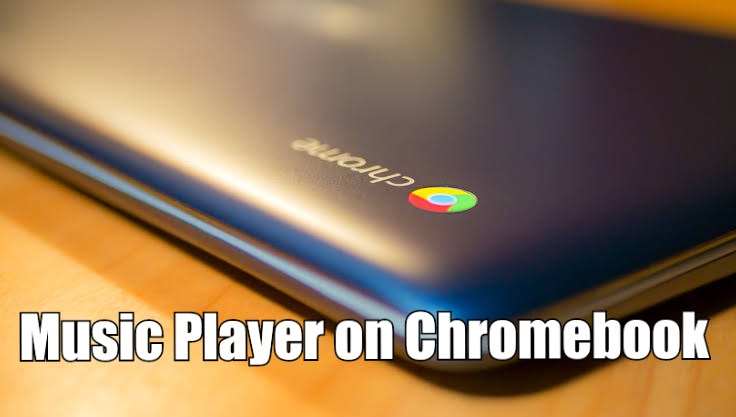 Music Player on Chromebook