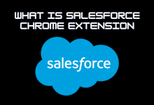 What is Salesforce Chrome Extension