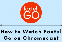 Chromecast Foxtel Go