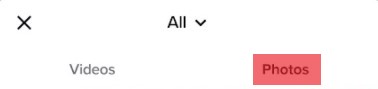 How to Add Pictures on TikTok Videos -Click the All option 