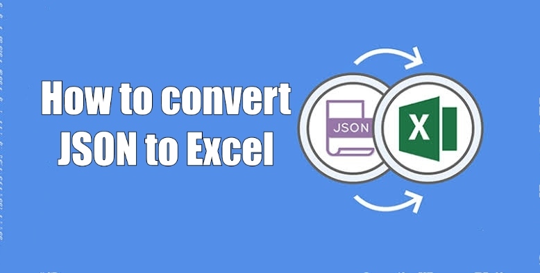 How to Convert JSON to Excel