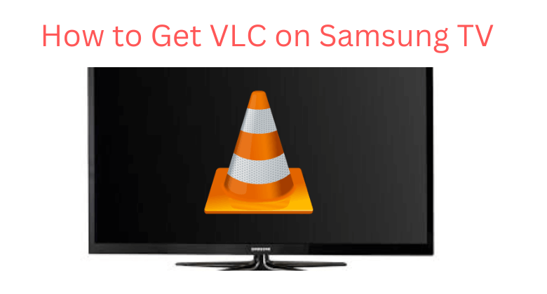 VLC on Samsung TV