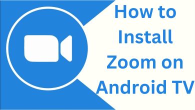 How to Install Zoom on Android TV