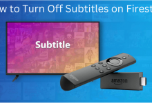 How to Turn Off Subtitles on Firestick