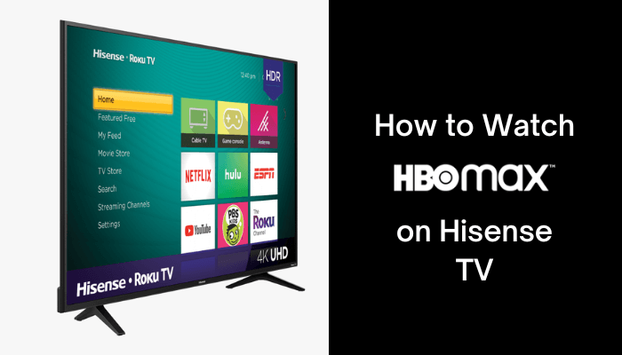 How to watch HBO Max on Hisense TV