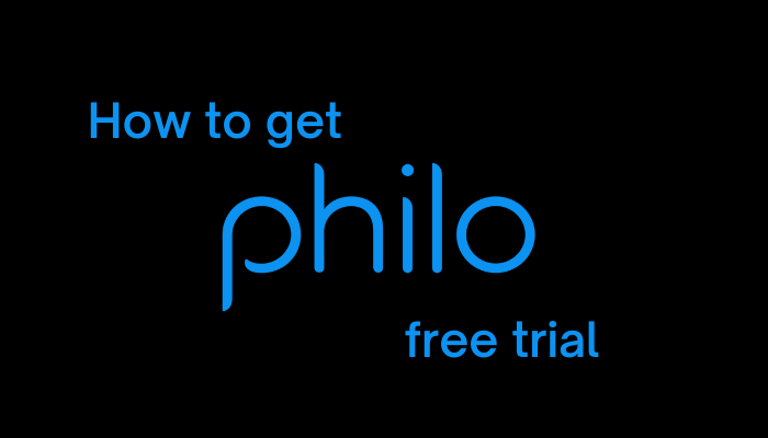 How to get Philo free trial