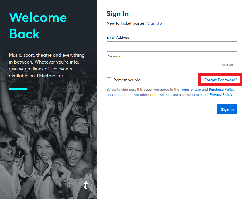 click the Forgot Password? to reset  TicketMaster Password 