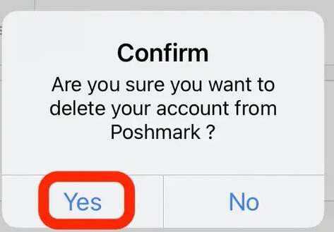 tap Yes to Delete Poshmark Account