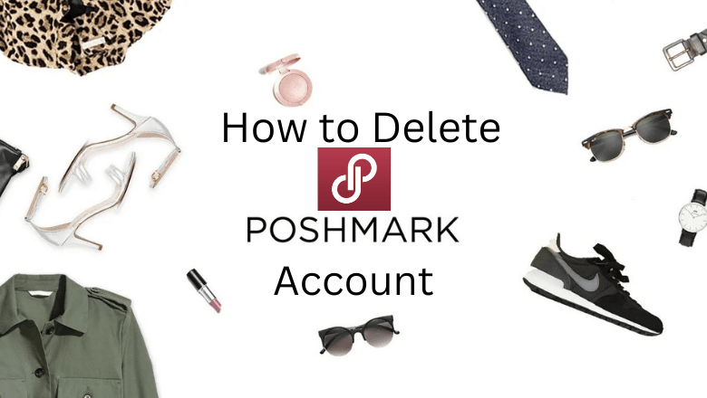 How to Delete Poshmark Account