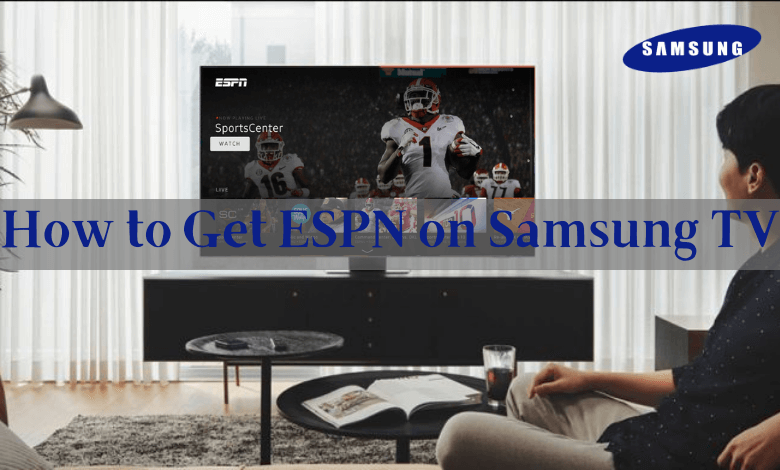How to get espn on sale on samsung smart tv