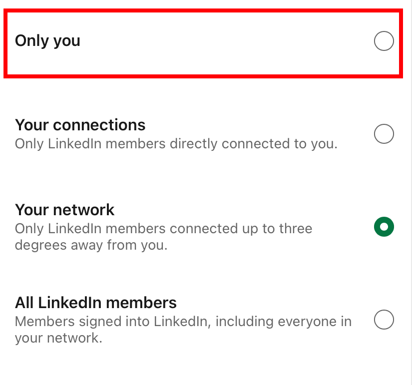 select the Only you option to hide your Birthday on LinkedIn