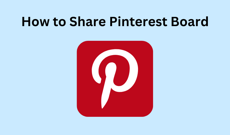 How to Share Pinterest Board