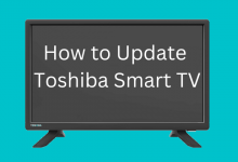 How to Update Toshiba Smart TV