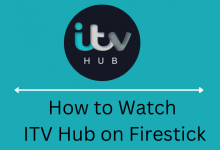 How to Watch ITV Hub on Firestick