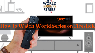 How to Watch World Series on Firestick