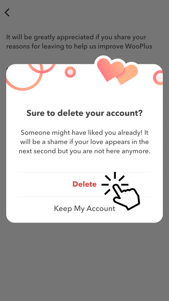 Click Delete option to delete your WooPlus account