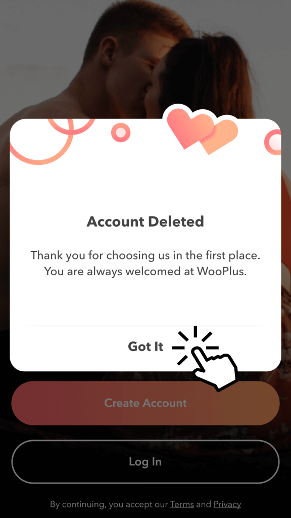 Click Got It after deleting your WooPlus account