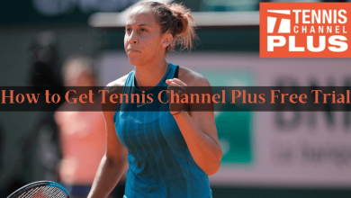 How to get Tennis Channel Plus free trial for 7 days